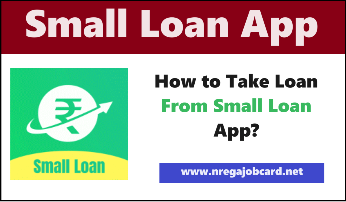 How to Take Loan From Small Loan App?